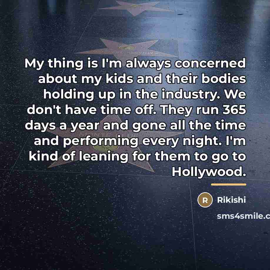“My thing is I'm always concerned about my kids and…” quote by Rikishi