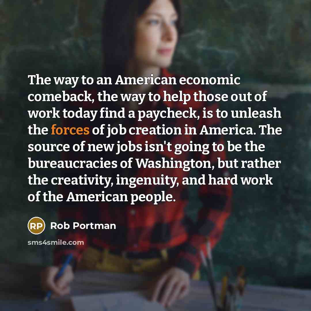 “The way to an American economic comeback, the way to…” quote by Rob Portman