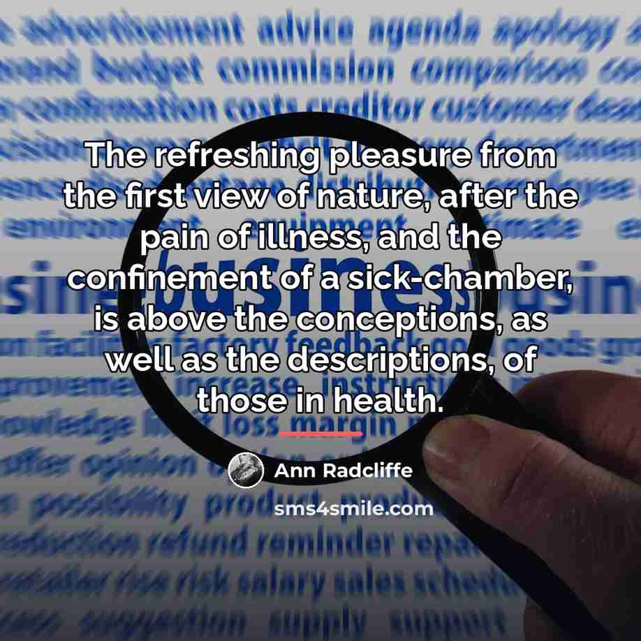 “The refreshing pleasure from the first view of nature, after…” quote by Ann Radcliffe