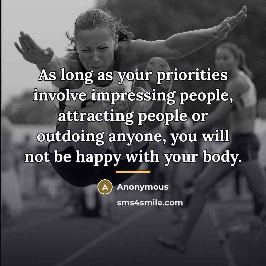“As long as your priorities involve impressing people, attracting people…” quote by Anonymous