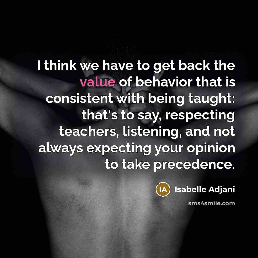 “I think we have to get back the value of…” quote by Isabelle Adjani