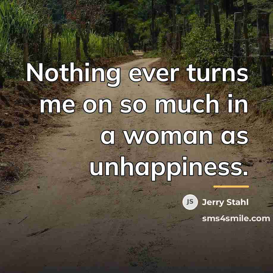“Nothing ever turns me on so much in a woman…” quote by Jerry Stahl