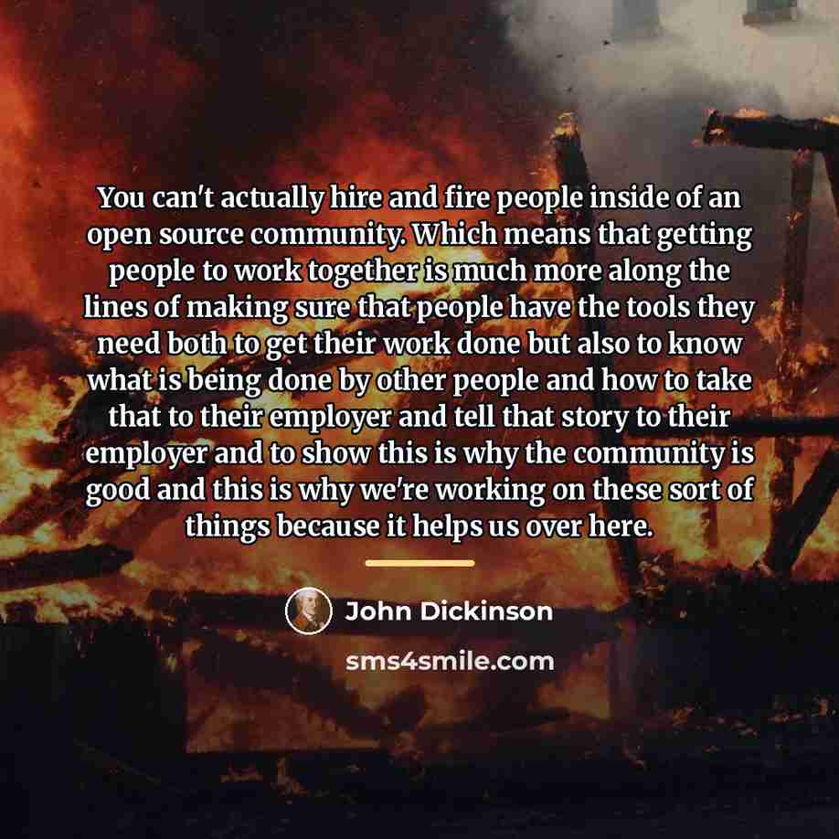 “You can't actually hire and fire people inside of an…” quote by John Dickinson