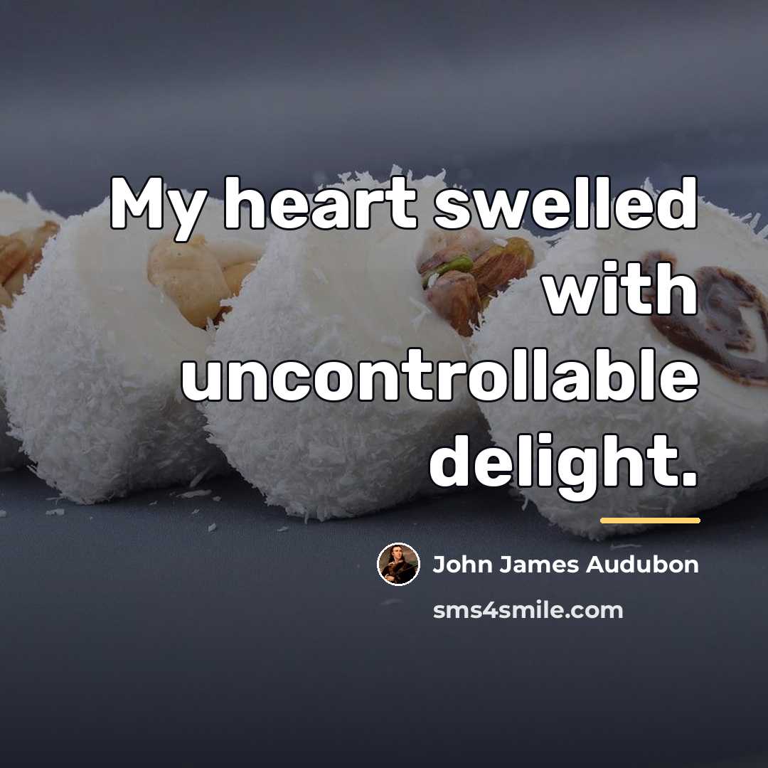 “My heart swelled with uncontrollable delight.…” quote by John James Audubon