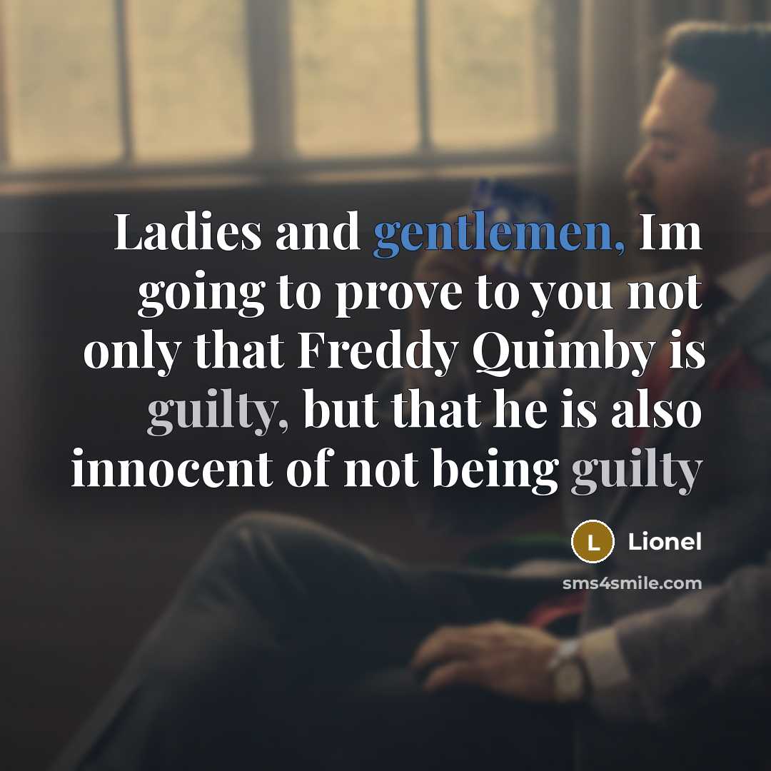 “Ladies and gentlemen, Im going to prove to you not…” quote by Lionel