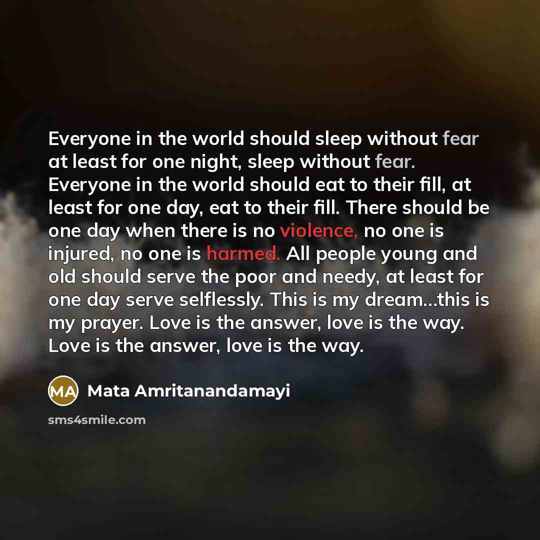“Everyone in the world should sleep without fear at least…” quote by Mata Amritanandamayi