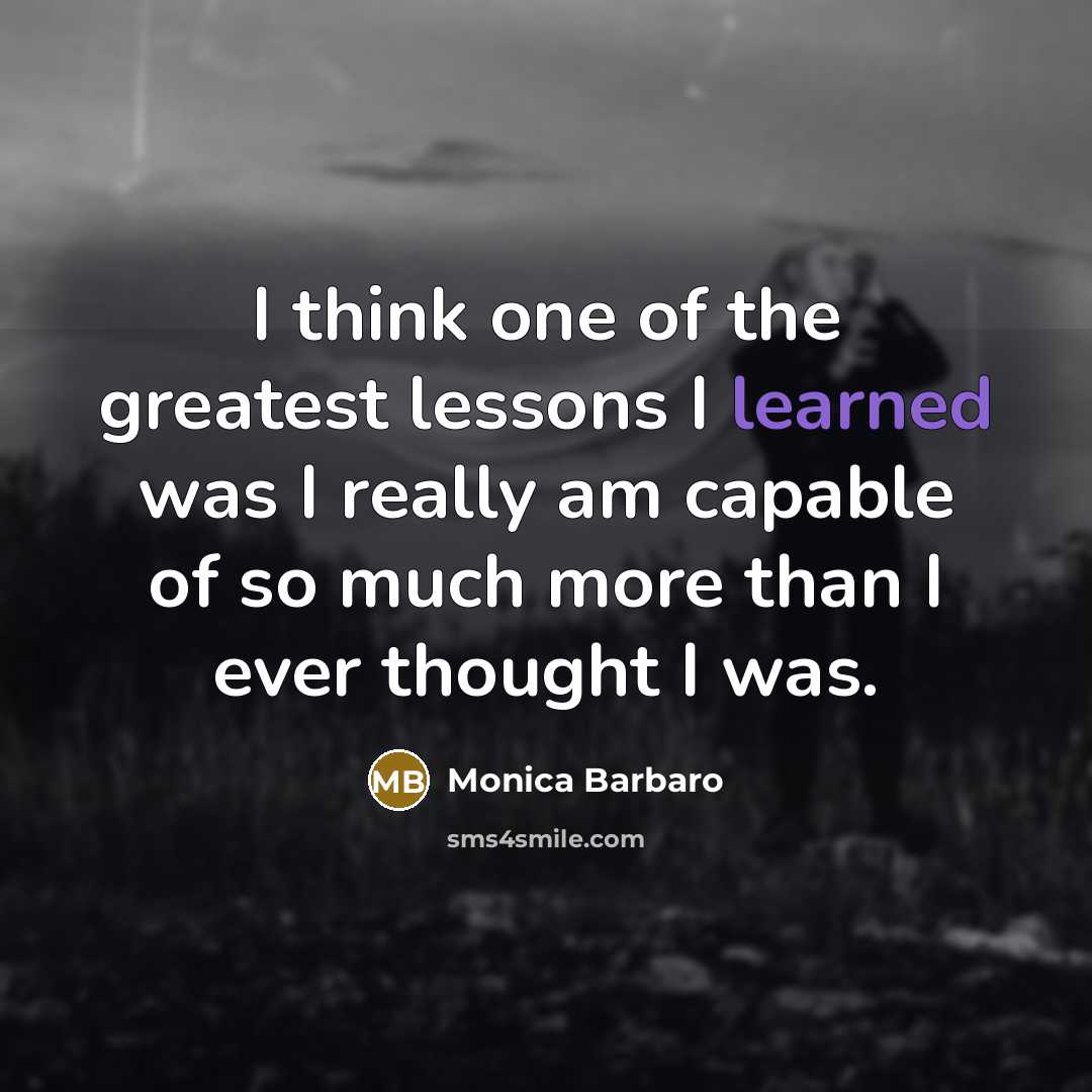 “I think one of the greatest lessons I learned was…” quote by Monica Barbaro