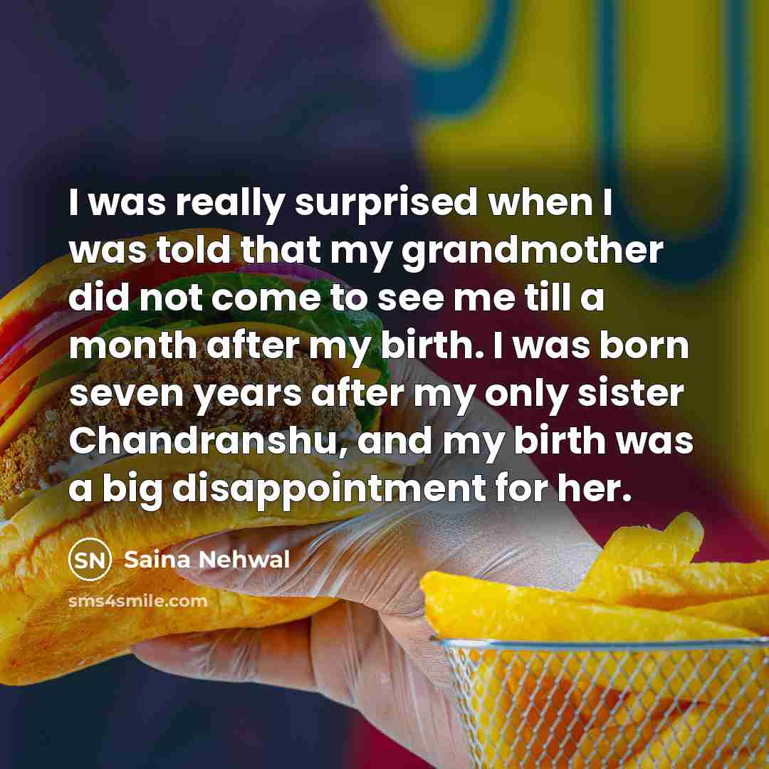“I was really surprised when I was told that my…” quote by Saina Nehwal
