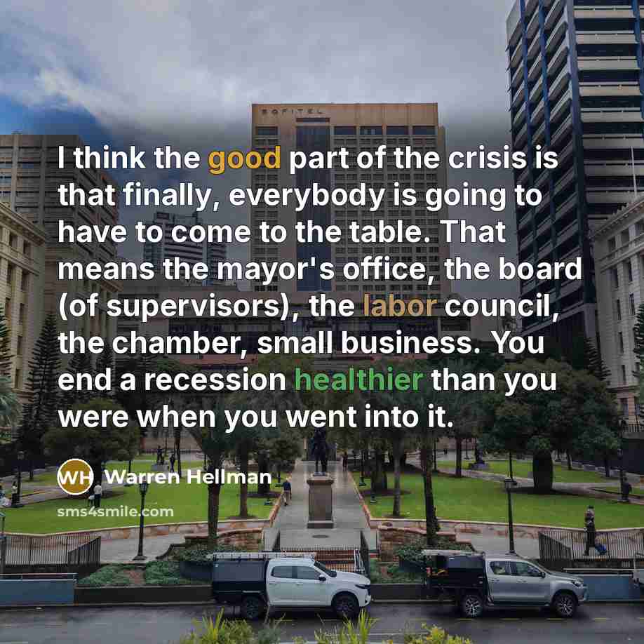 “I think the good part of the crisis is that…” quote by Warren Hellman