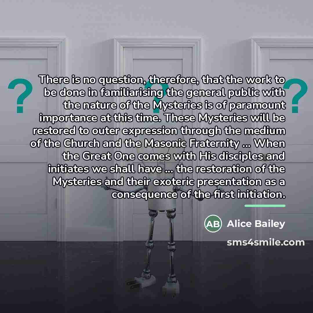 “There is no question, therefore, that the work to be…” quote by Alice Bailey