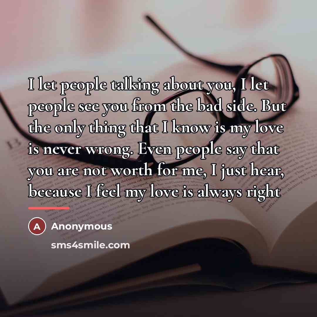 “I let people talking about you, I let people see…” quote by Anonymous