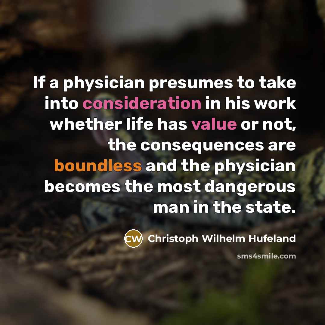 “If a physician presumes to take into consideration in his…” quote by Christoph Wilhelm Hufeland