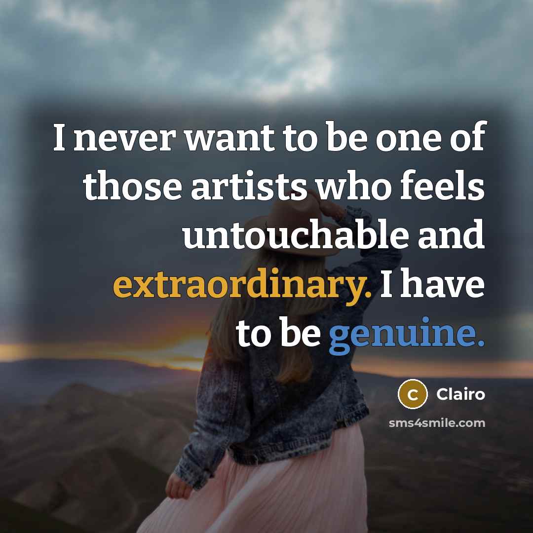 “I never want to be one of those artists who…” quote by Clairo
