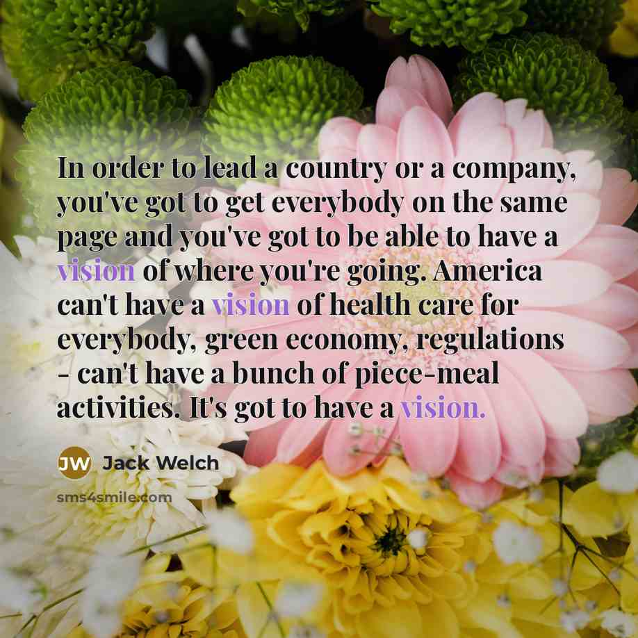 “In order to lead a country or a company, you've…” quote by Jack Welch