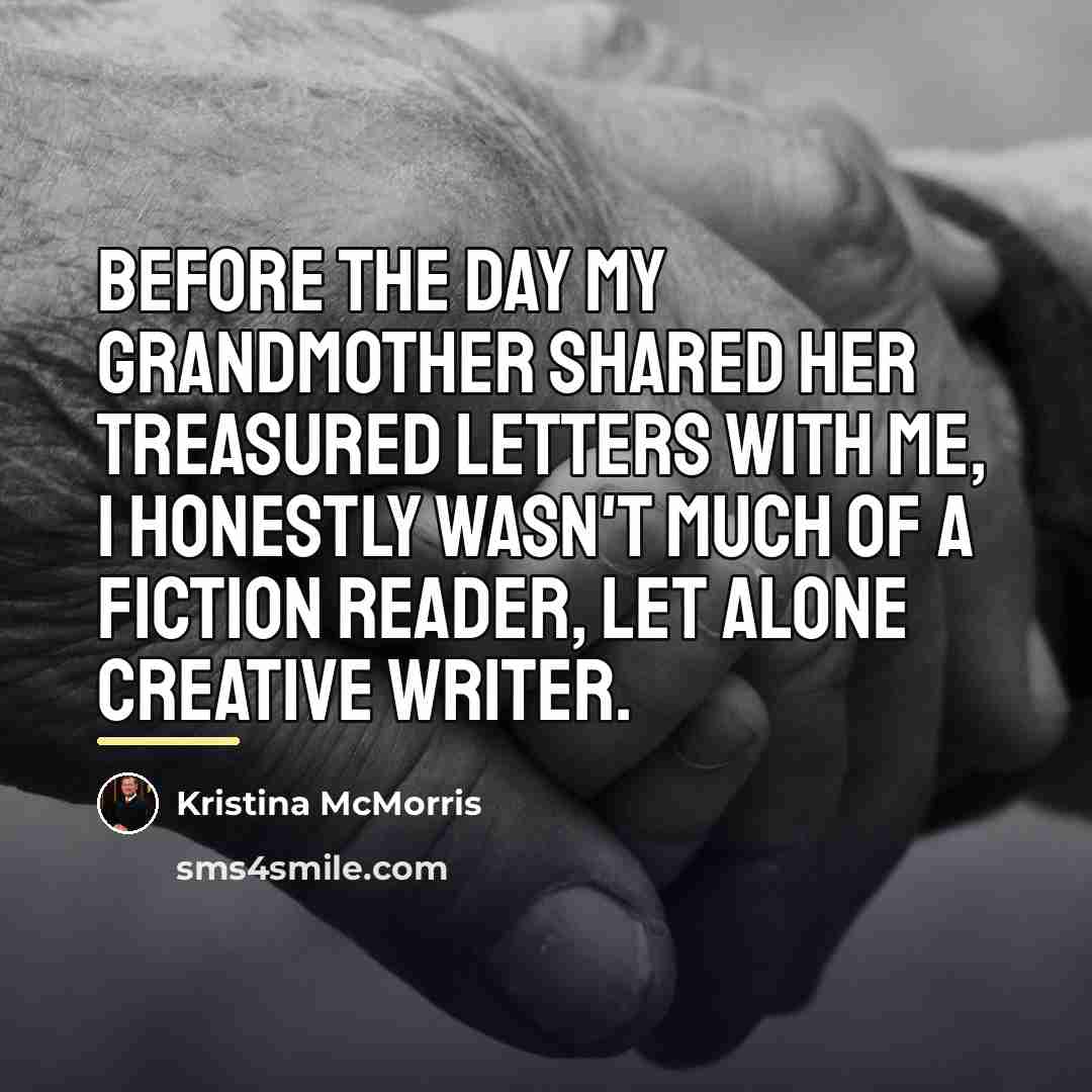 “Before the day my grandmother shared her treasured letters with…” quote by Kristina McMorris