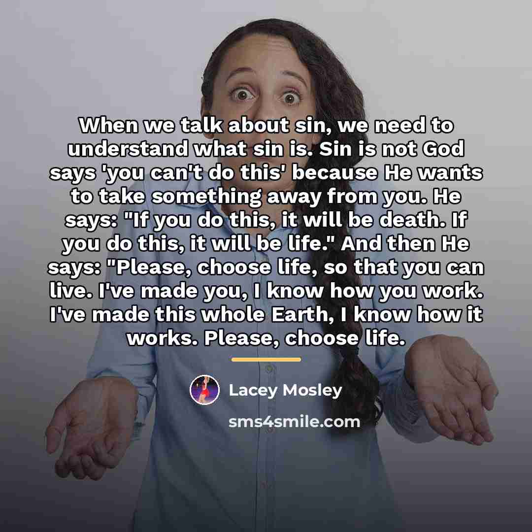 “When we talk about sin, we need to understand what…” quote by Lacey Mosley