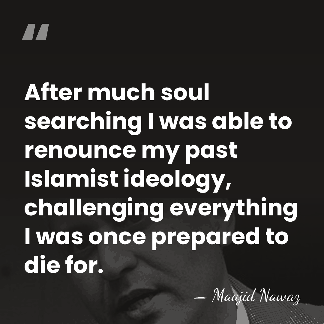 After much soul searching I was able to renounce my past Islamist&hellip; - Maajid Nawaz