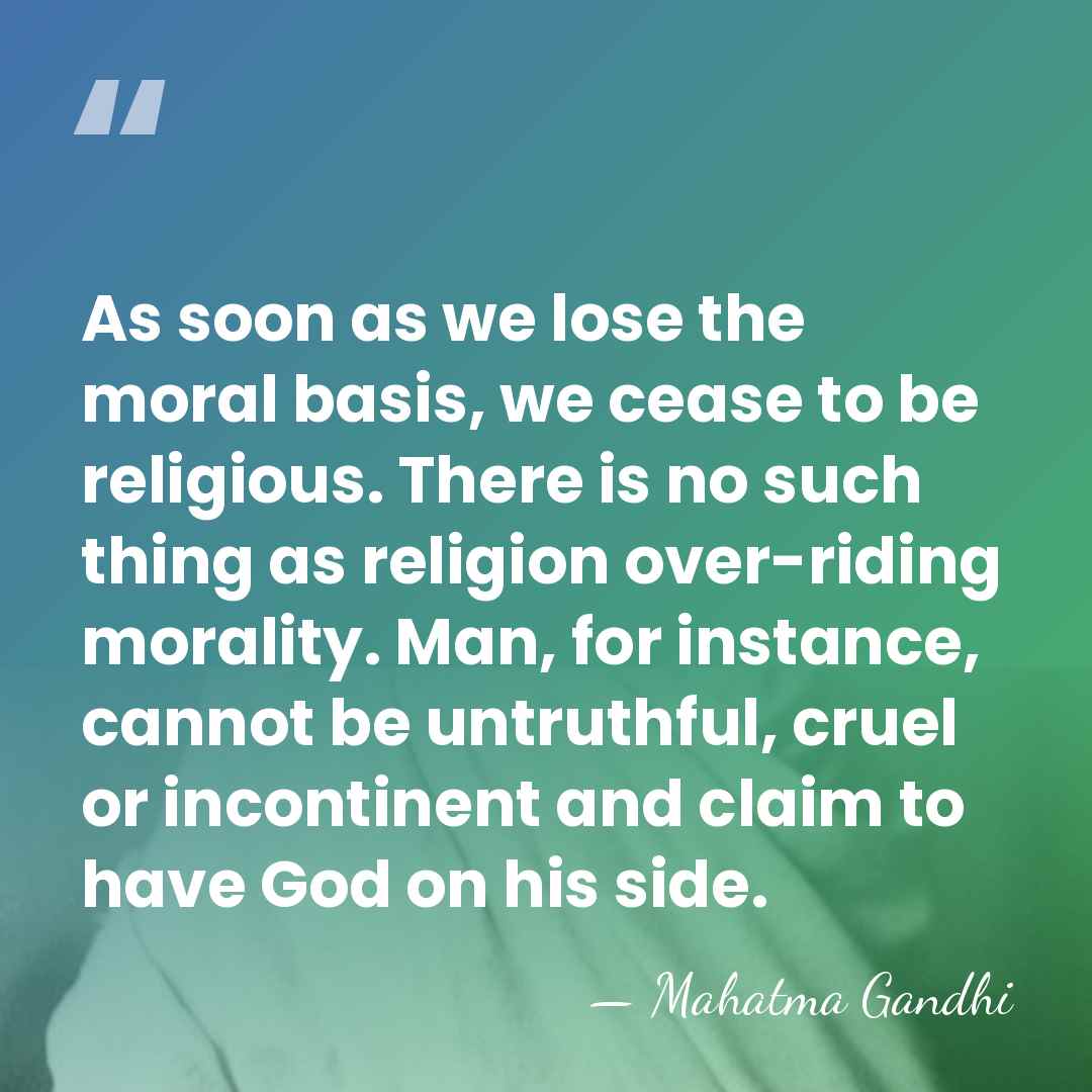 As soon as we lose the moral basis, we cease to be&hellip; - Mahatma Gandhi