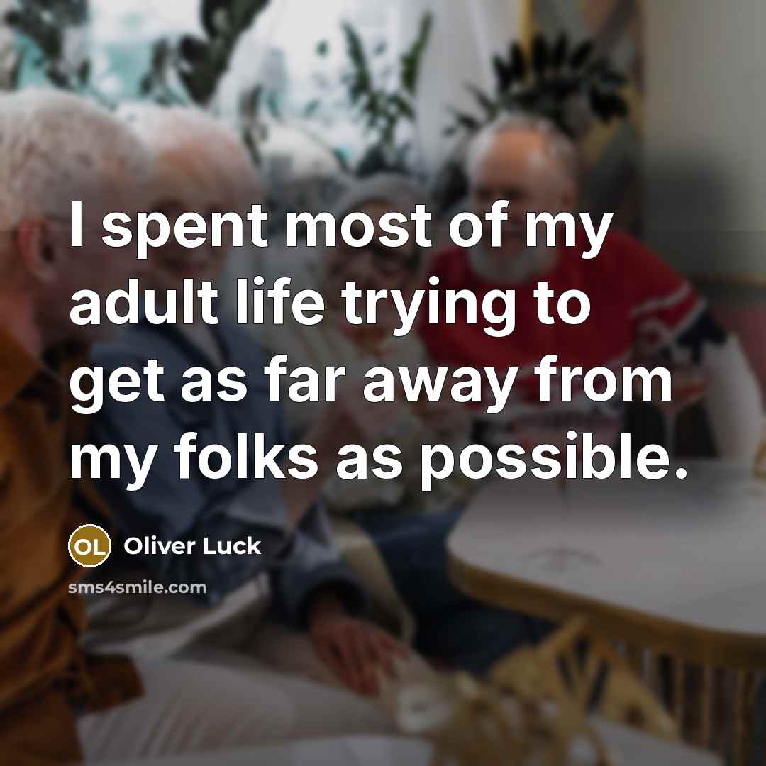 “I spent most of my adult life trying to get…” quote by Oliver Luck