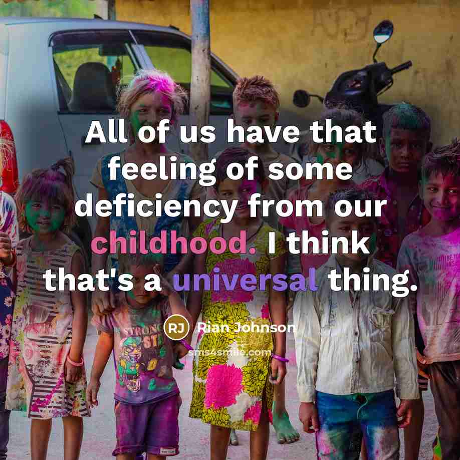 “All of us have that feeling of some deficiency from…” quote by Rian Johnson