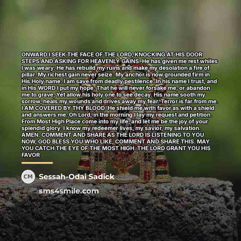 “ONWARD I SEEK THE FACE OF THE LORD, KNOCKING AT…” quote by Sessah-Odai Sadick