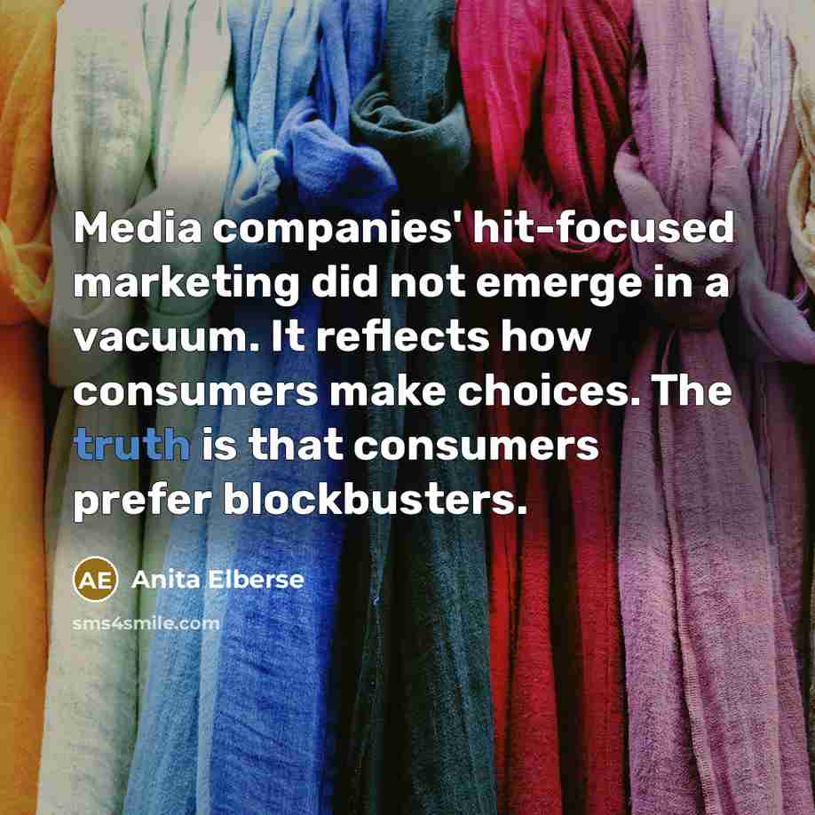 “Media companies' hit-focused marketing did not emerge in a vacuum.…” quote by Anita Elberse