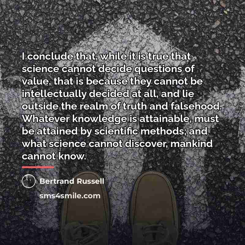 “I conclude that, while it is true that science cannot…” quote by Bertrand Russell