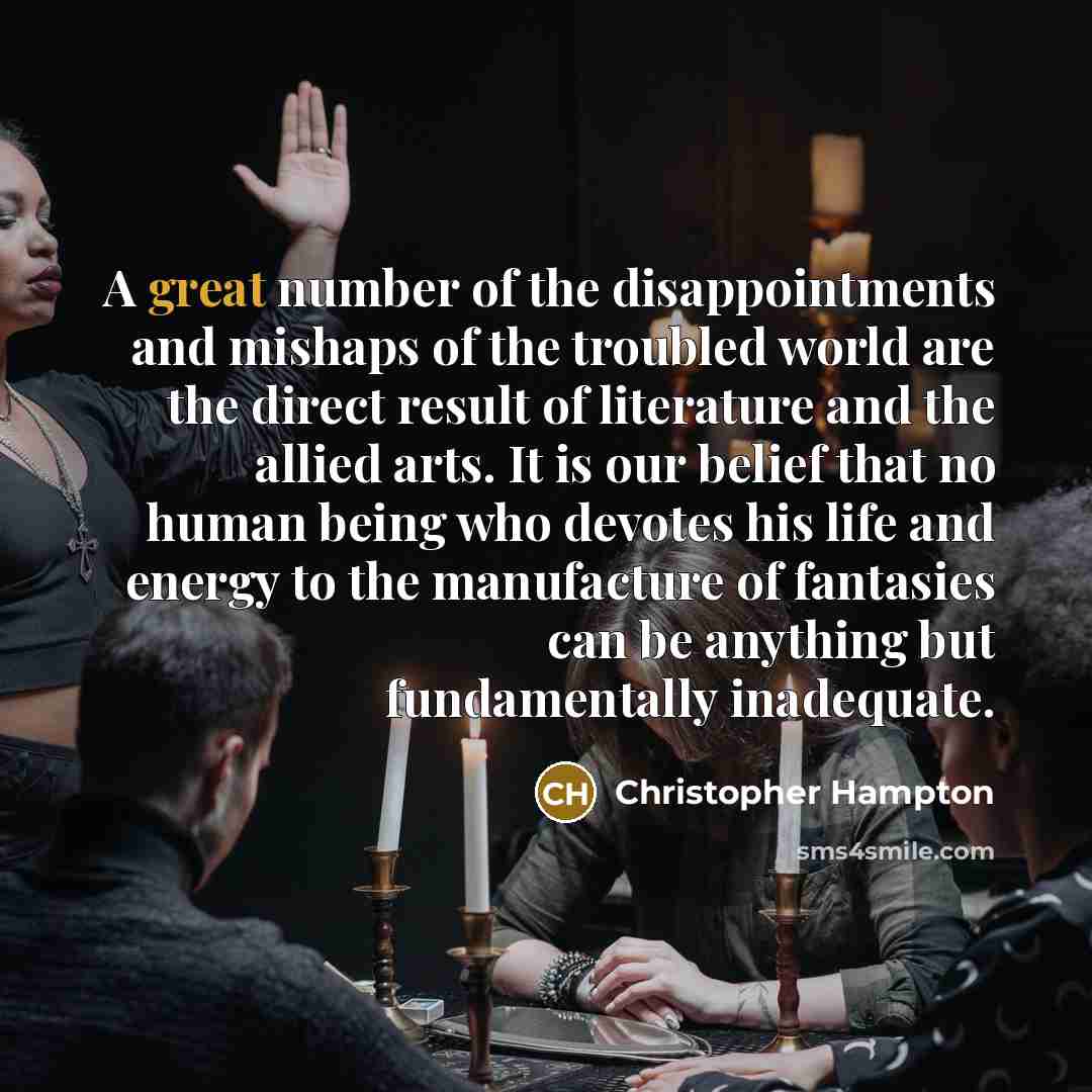 “A great number of the disappointments and mishaps of the…” quote by Christopher Hampton