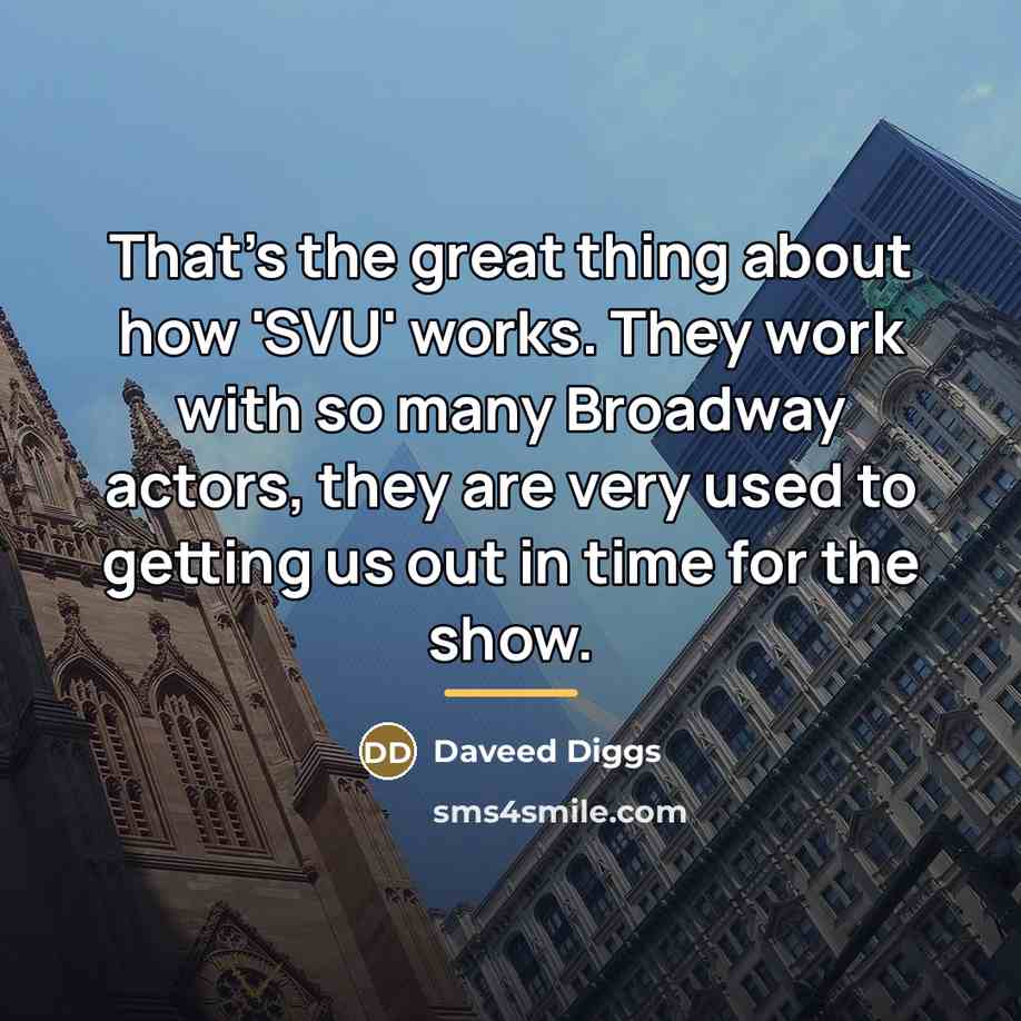 “That's the great thing about how 'SVU' works. They work…” quote by Daveed Diggs