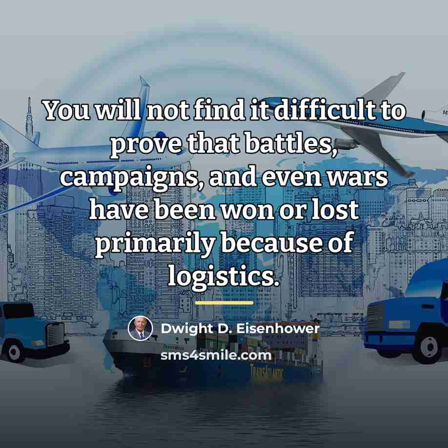 “You will not find it difficult to prove that battles,…” quote by Dwight D. Eisenhower