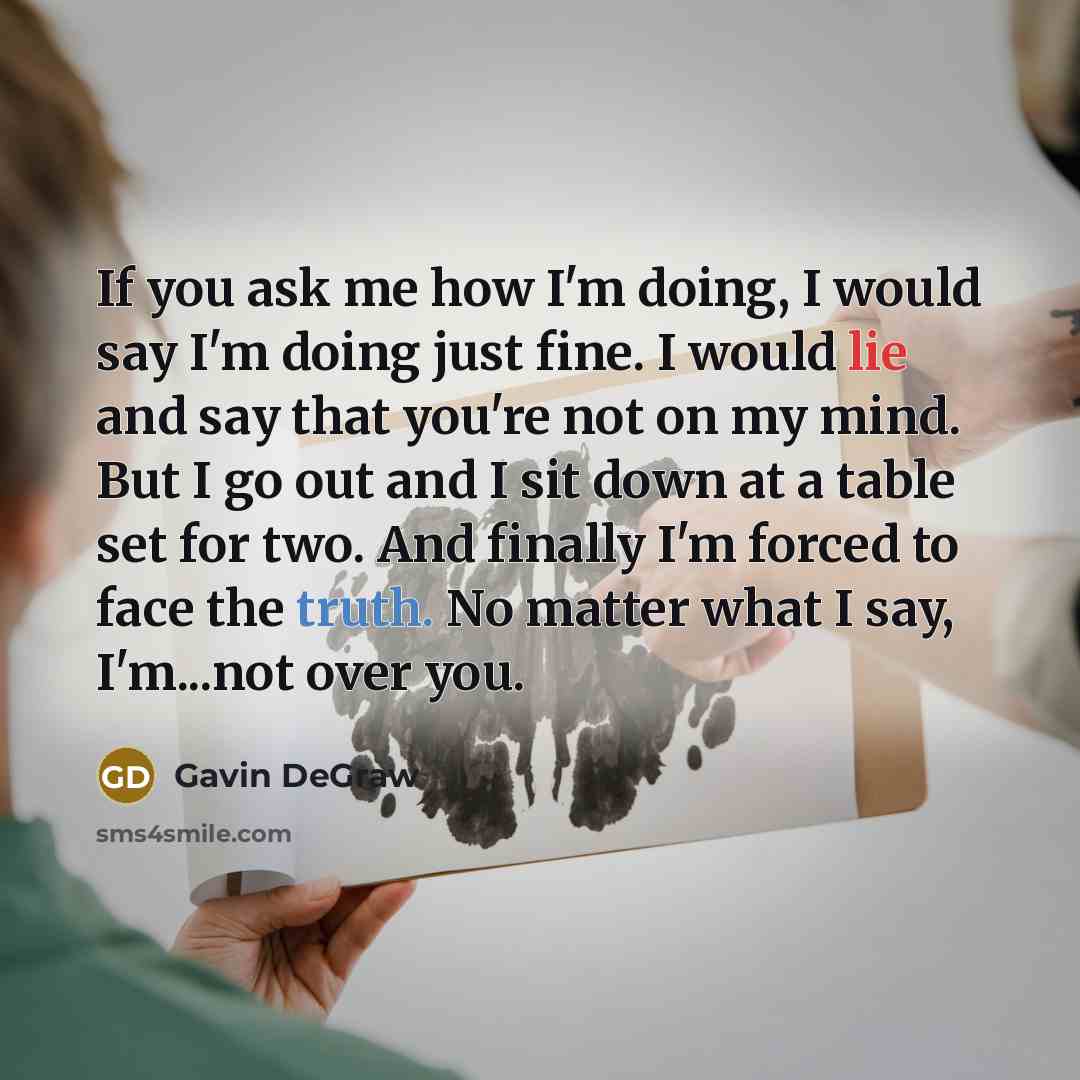 “If you ask me how I'm doing, I would say…” quote by Gavin DeGraw