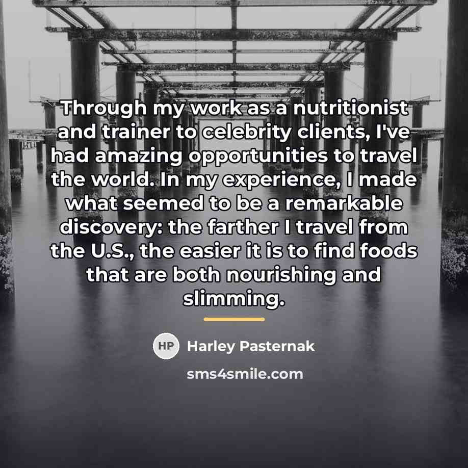 “Through my work as a nutritionist and trainer to celebrity…” quote by Harley Pasternak