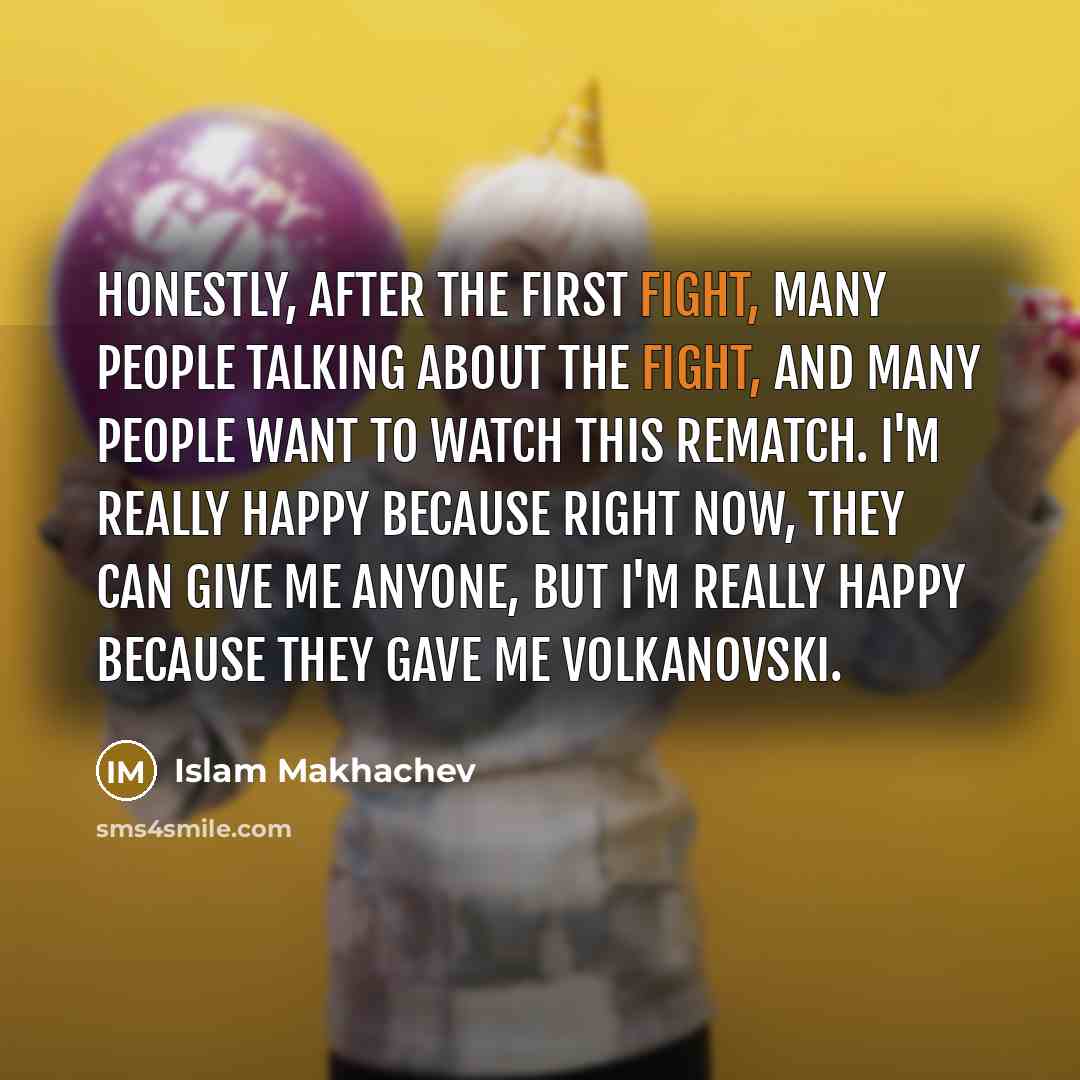 “Honestly, after the first fight, many people talking about the…” quote by Islam Makhachev