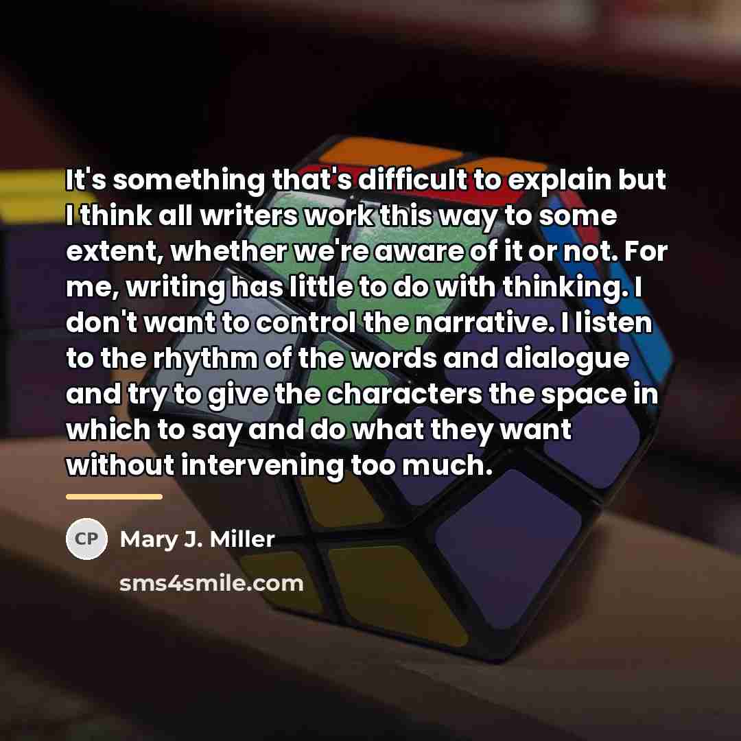 “It's something that's difficult to explain but I think all…” quote by Mary J. Miller