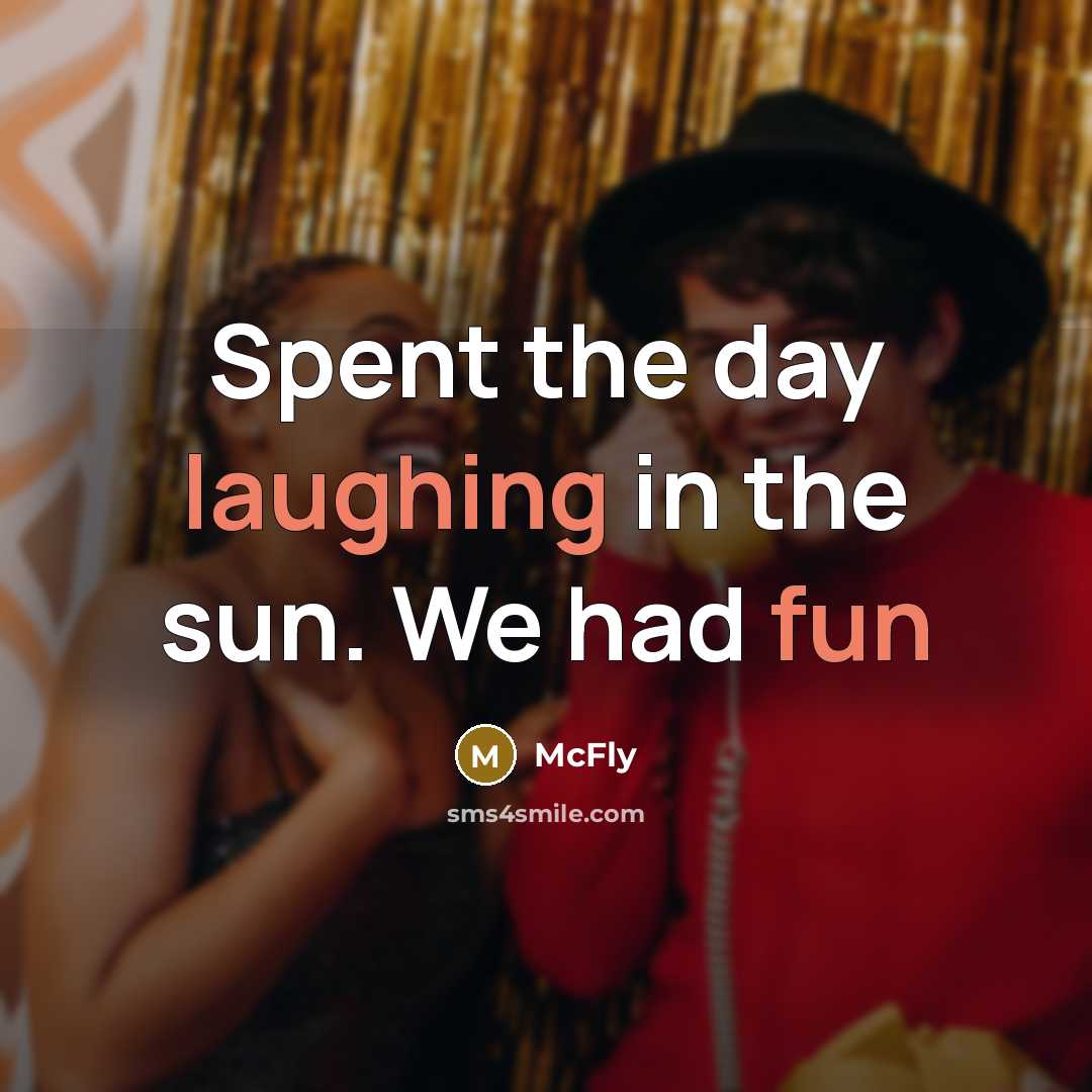 “Spent the day laughing in the sun. We had fun” quote by McFly