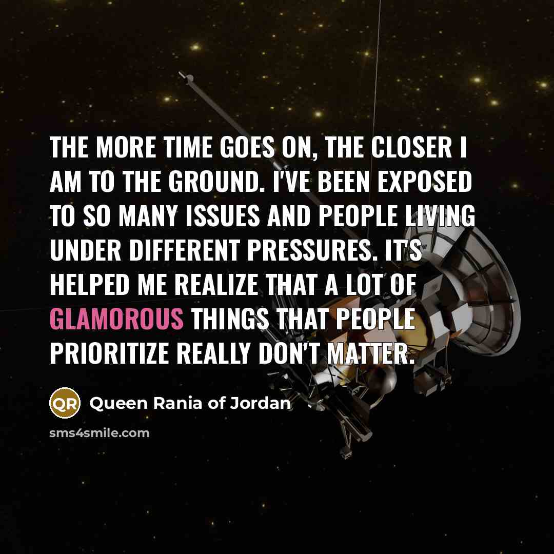 “The more time goes on, the closer I am to…” quote by Queen Rania of Jordan