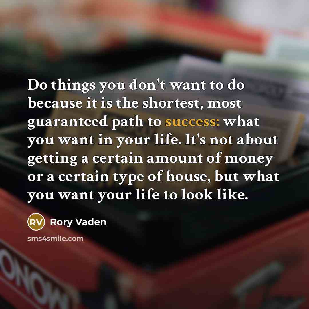 “Do things you don't want to do because it is…” quote by Rory Vaden