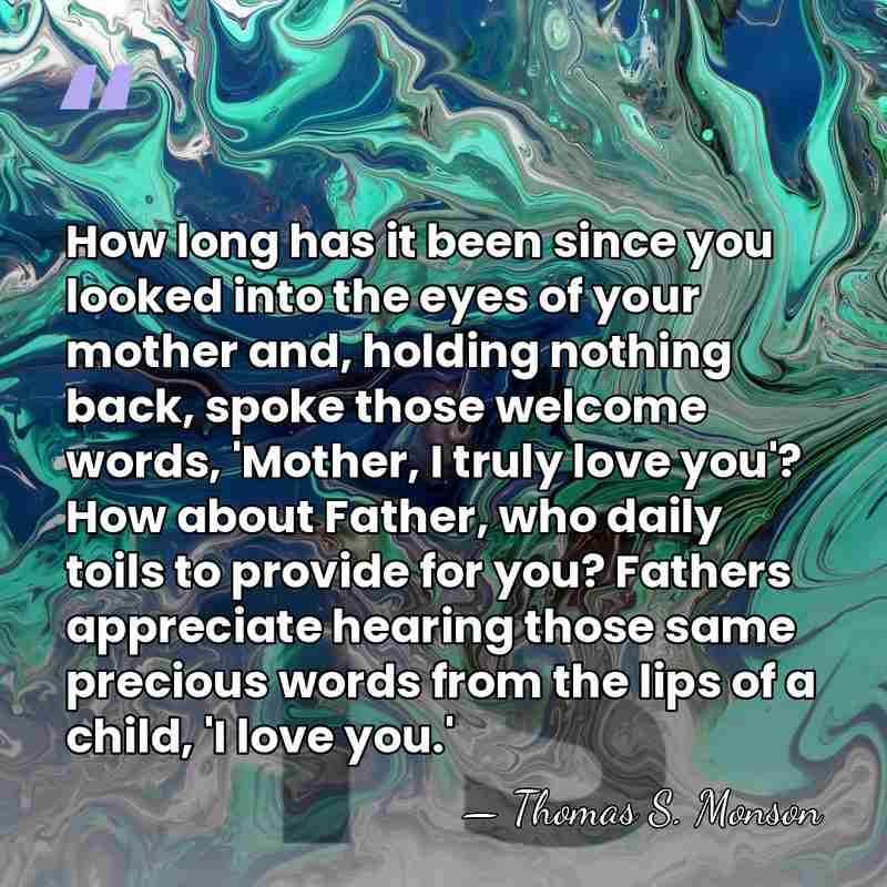 How long has it been since you looked into the eyes of&hellip; - Thomas S. Monson