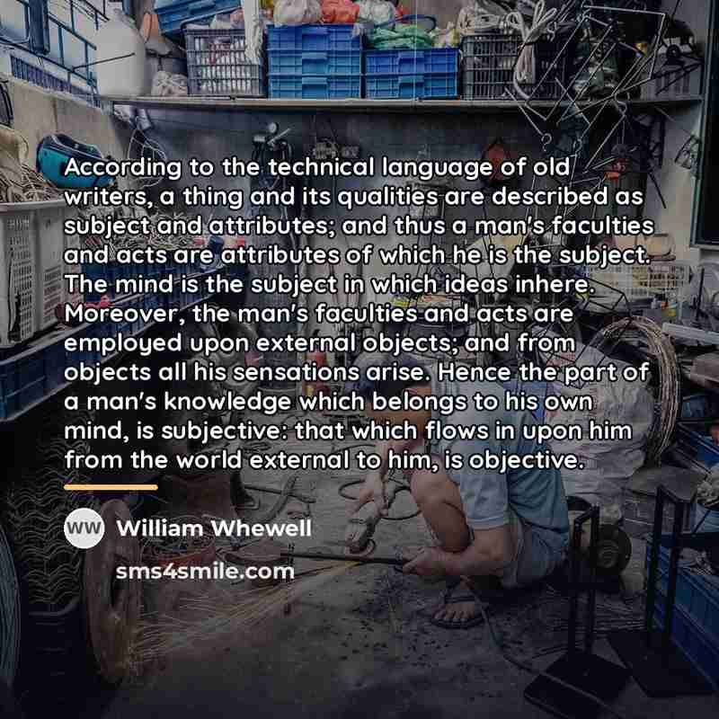 “According to the technical language of old writers, a thing…” quote by William Whewell