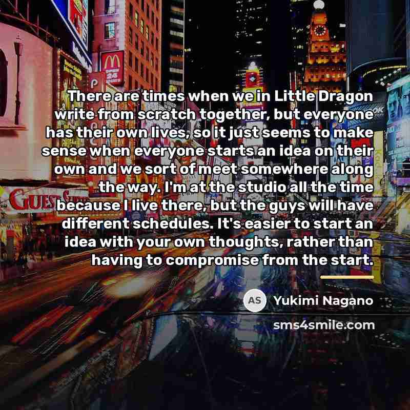 “There are times when we in Little Dragon write from…” quote by Yukimi Nagano
