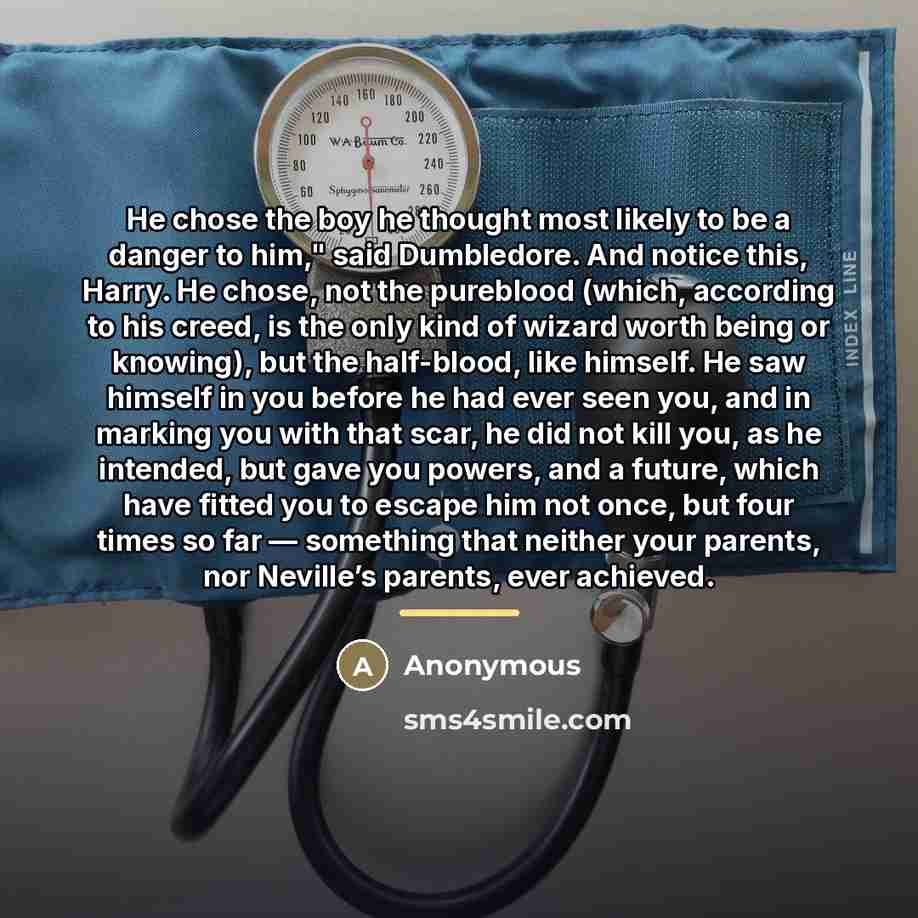 “He chose the boy he thought most likely to be…” quote by Anonymous