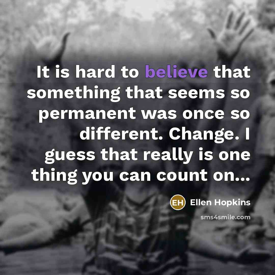 “It is hard to believe that something that seems so…” quote by Ellen Hopkins