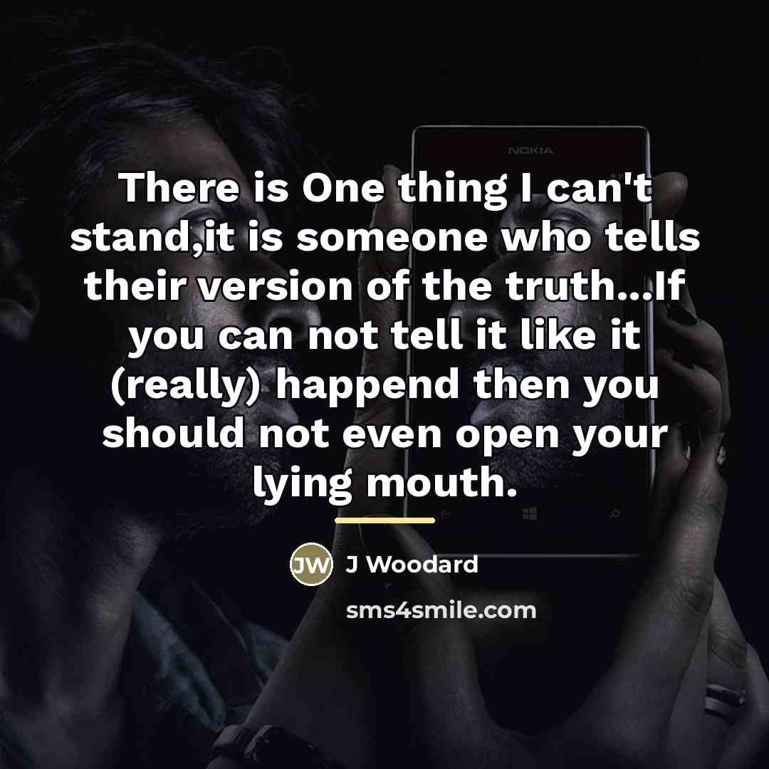 “There is One thing I can't stand,it is someone who…” quote by Anonymous