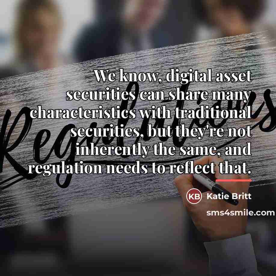 “We know, digital asset securities can share many characteristics with…” quote by Katie Britt