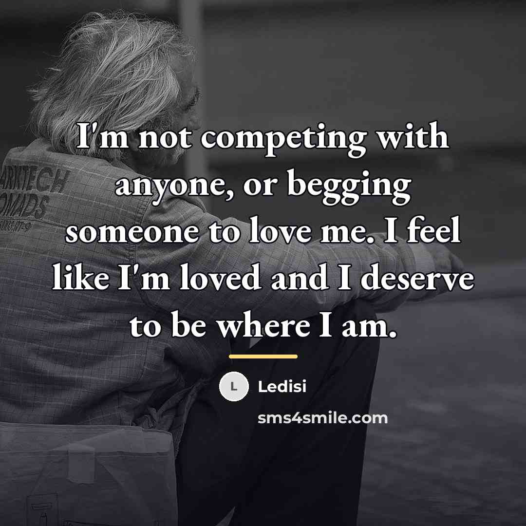 “I'm not competing with anyone, or begging someone to love…” quote by Ledisi