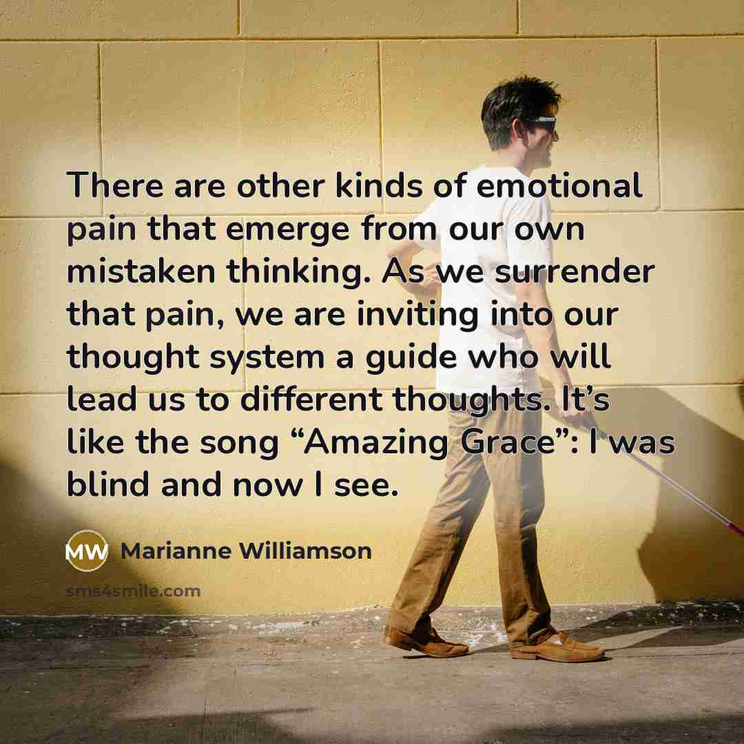 “There are other kinds of emotional pain that emerge from…” quote by Marianne Williamson