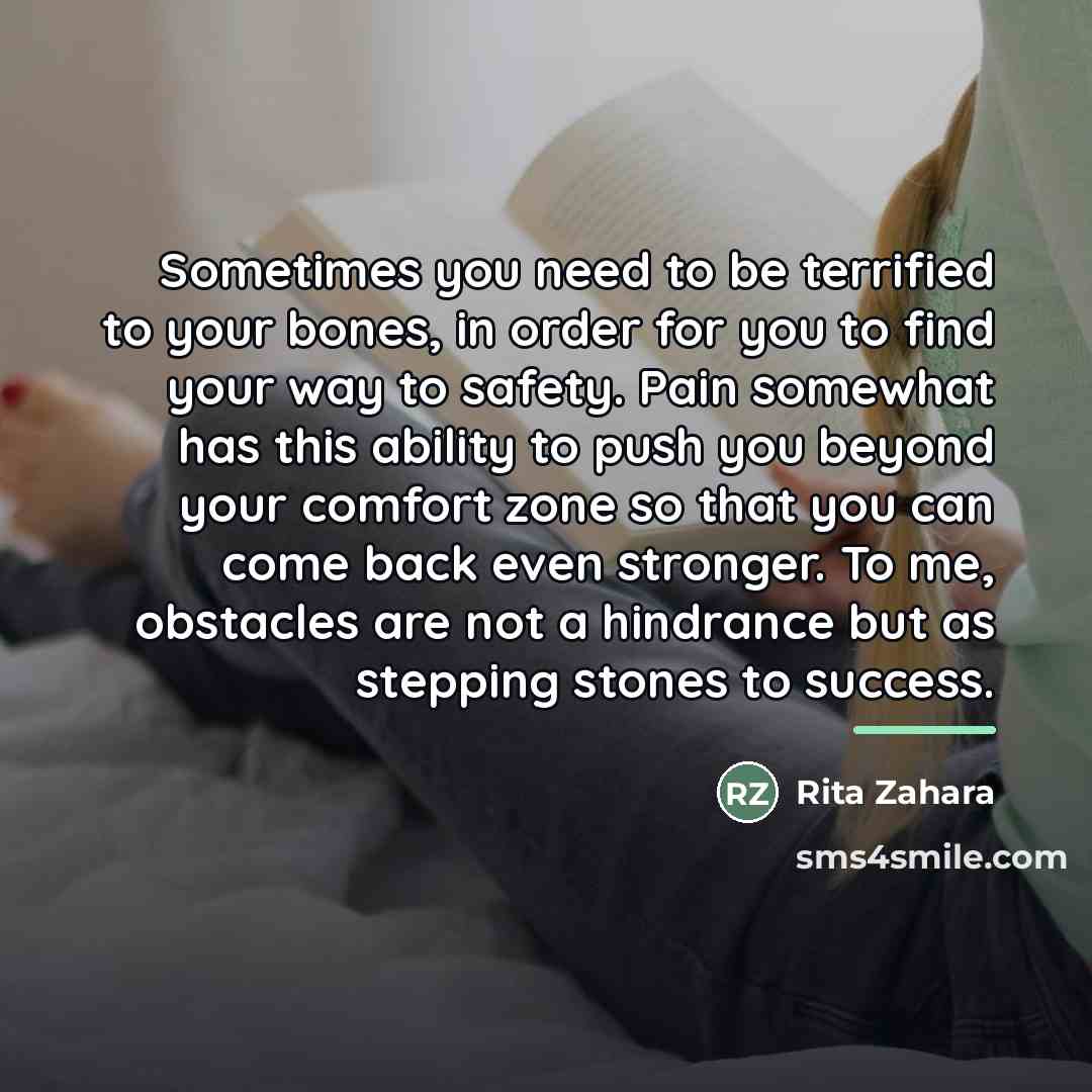 “Sometimes you need to be terrified to your bones, in…” quote by Rita Zahara