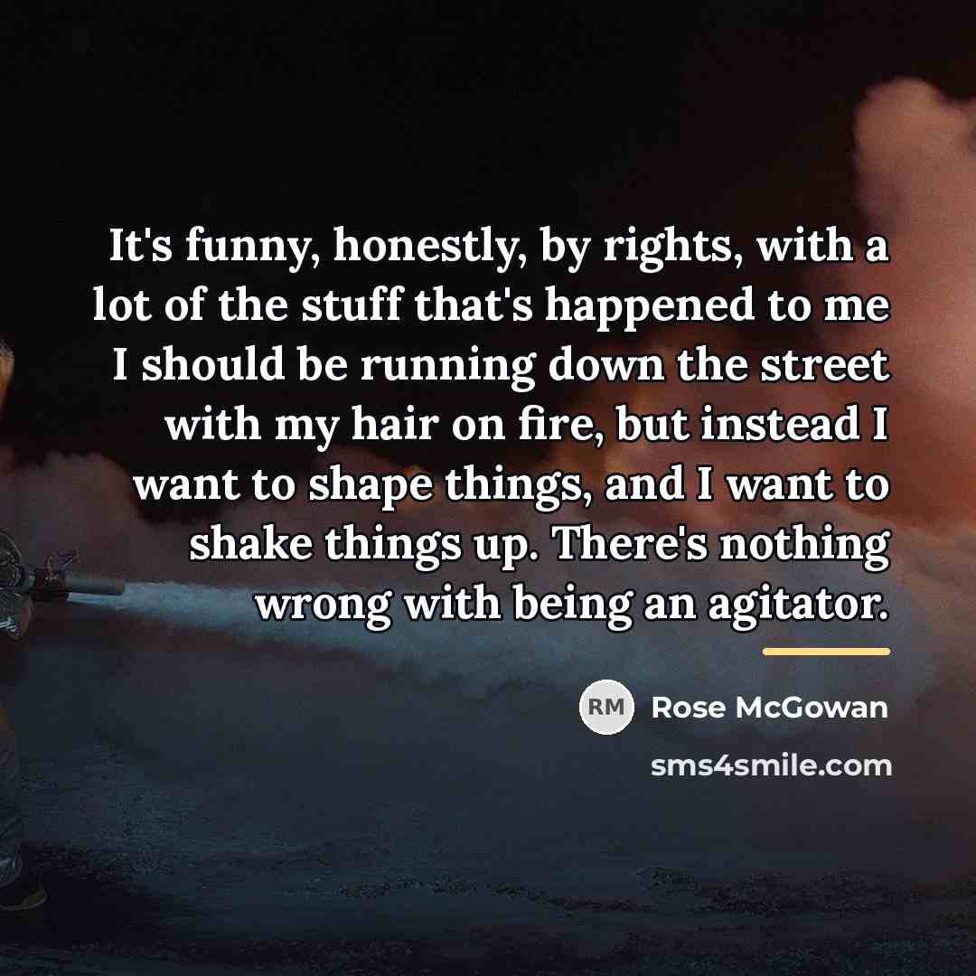“It's funny, honestly, by rights, with a lot of the…” quote by Rose McGowan