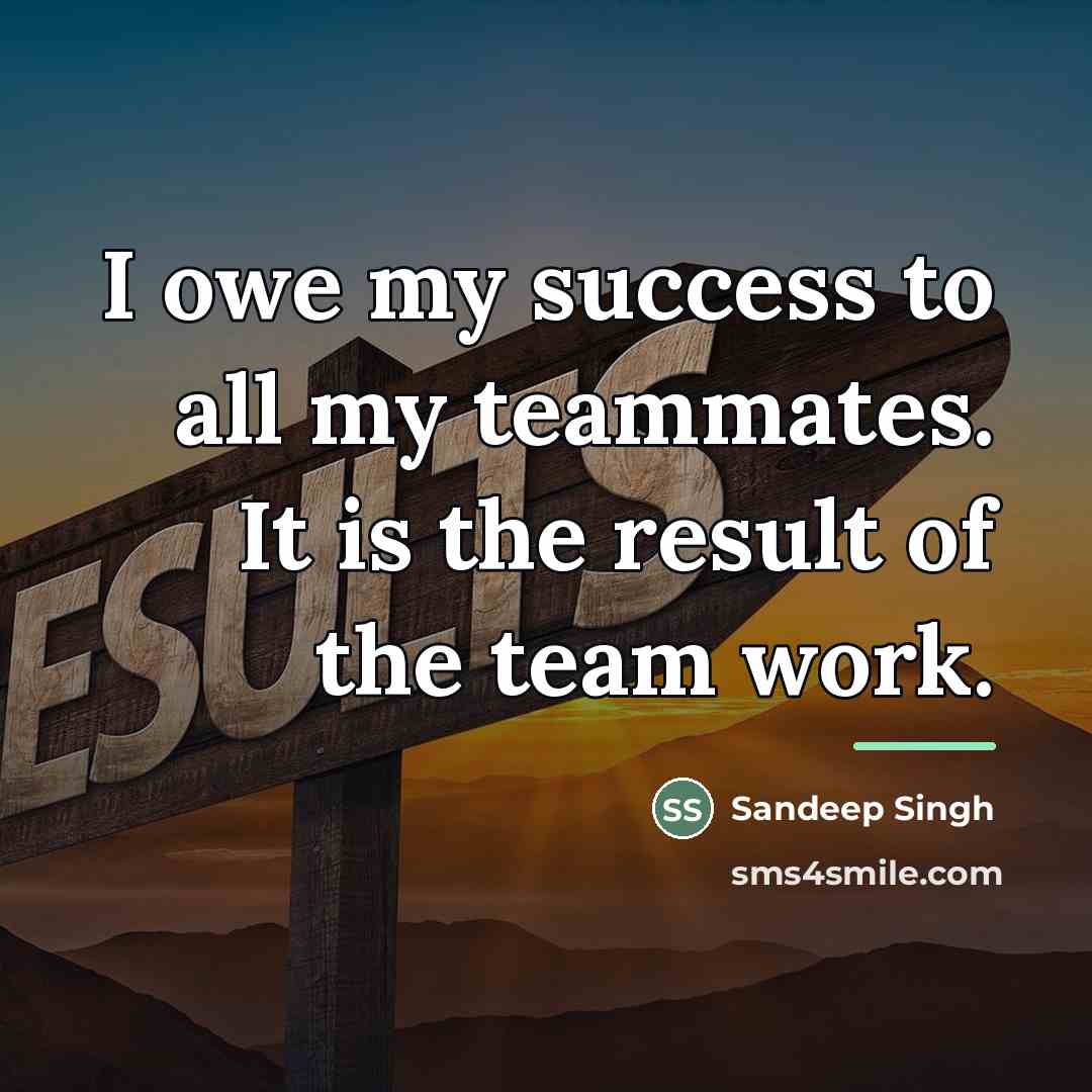 “I owe my success to all my teammates. It is…” quote by Sandeep Singh