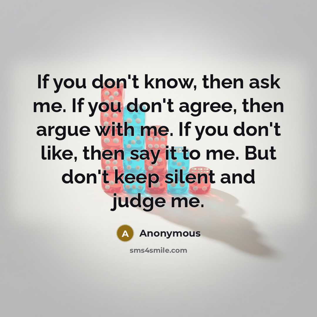 “If you don't know, then ask me. If you don't…” quote by Anonymous